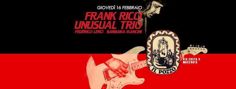 Frank Ricci Unusual Trio giovedì 16 febbraio